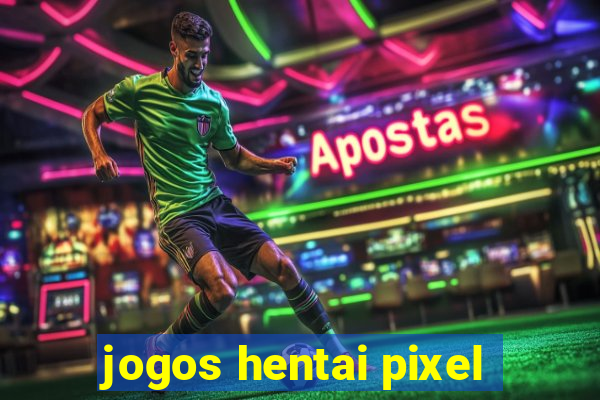 jogos hentai pixel